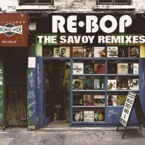 re bop savoy remixes new 2006 dj cd - gsarasge house electronic jazz jazzy jeff